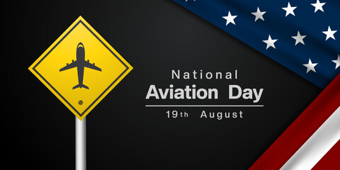 National Aviation Day. Airplane, sign and american flag. Great for posters, banners, social media and more. Black background.