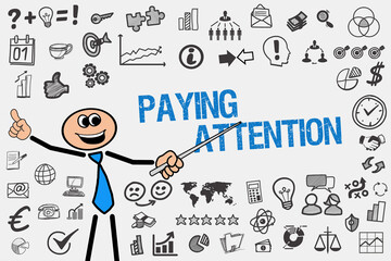 Paying attention	
