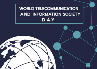 World Telecommunication and Information Society Day graphic featuring a globe and network connections