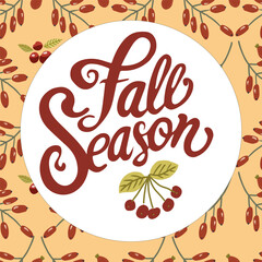 Fall season lettering, autumn decorative hand drawn vector card.