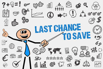 Last chance to save	
