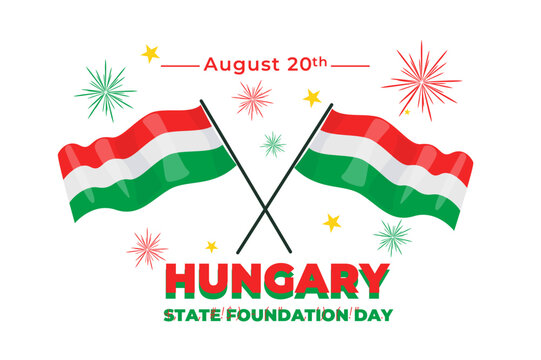 This illustration features two waving flags of Hungary in red, green, and white with festive elements for State Foundation Day on August 20th.