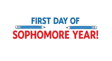 Isolated first day of sophomore year text