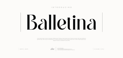 Balletina Modern Serif Font Typeface. serif typeface with high contrast strokes, ideal for elegant branding, magazine titles, wedding invitations, fashion editorials font.