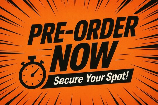 Bold promotional graphic with the message "Pre-Order Now, Secure Your Spot" on an orange background, featuring dynamic black lines and a stopwatch icon.