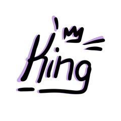 Street art graffiti texture with tag and doodle, word and calligraphy. Vector isolated spray wall writing king slogan with crown. Poster or tshirt print, textile or interior design