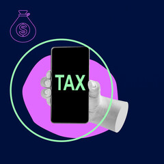 Human hand showing the text of the tax on the cellphone display. Concept of tax. Collage art