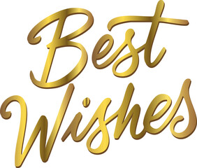 The image features the phrase "Best Wishes" written in an elegant, golden gradient script on a transparent background, conveying a warm and celebratory message.