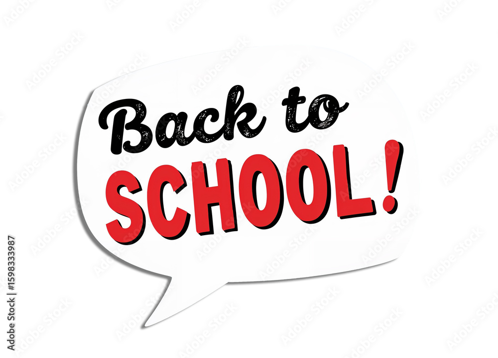 Fototapete back to school graphic with speech bubble featuring playful fonts and bold colors isolated on transp