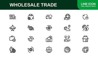 Wholesale Trade Business Supply Chain Distribution &ndash; Modern Professional Vector Line Icon Set, Minimal Scalable Symbols, Editable Stroke Assets