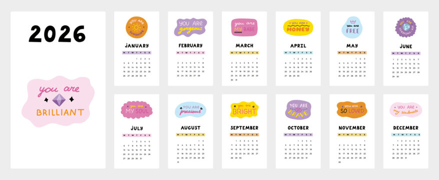Lovely typography calendar template for 2026 year with inspirational, compliment lettering in bubbles. Calendar grid with weeks starts on Monday for kids nursery. Vertical monthly calender layout.