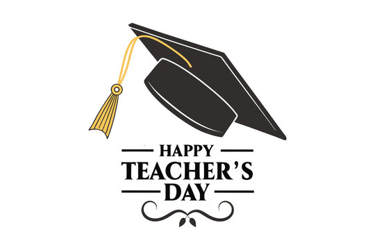Stylized graduation cap silhouette with a golden tassel and the text happy teacher s day isolated on white background