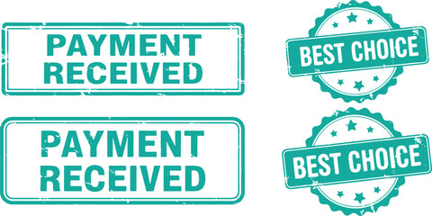 Two Teal Payment Received Stamps and Two Teal Best Choice Stamps, payment received stamp, best choice stamp, teal stamp, grunge stamp, rubber stamp, approval stamp, confirmation stamp, seal, badge, en