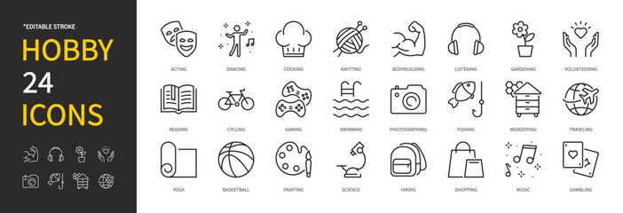 Hobby icon set. Acting, dancing, cooking, knitting, listening, gardening, volunteering, reading, cycling, gaming, traveling, painting, shopping, gambling, etc. Vector illustration. Editable stroke.