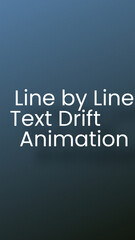 Vertical Line by Line Text Drift Animation