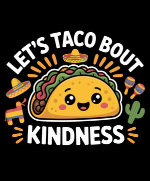 Naklejki Funny Taco Let's Taco bout Kindness Mexican Tacos
