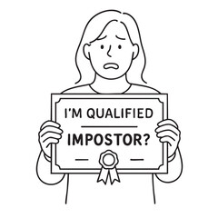 Worried individual holding sign that reads Im Qualified Impostor showcasing feelings of self