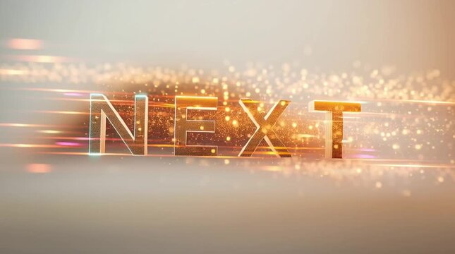 「NEXT」の文字が光の軌跡を残し滑らかに動くダイナミックなトランジションアニメーション：次への期待感を高める現代的な演出｜NEXT,トランジション,アニメーション,光の軌跡,現代的

