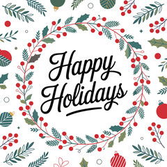 Festive holiday wreath with happy holidays greeting