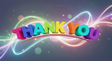 Colorful 3D "Thank You" text floating against a vibrant, abstract background of swirling light.
