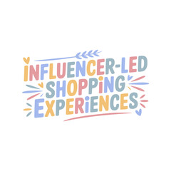 Influencer-Led Shopping Experiences Design