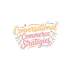 Fototapeta premium Conversational Commerce Strategy Guide