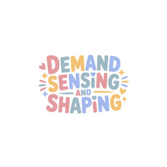 Demand Sensing And Shaping Sticker