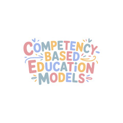 Competency Based Education Models Graphic