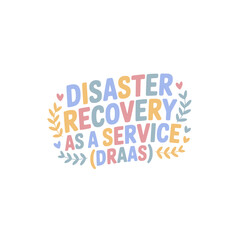 Disaster Recovery As A Service (DRAAS)