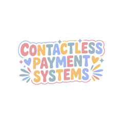 Contactless Payment Systems Design Graphic