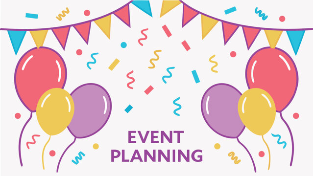 Joyful Event Planning Illustration: Colorful Balloons, Confetti, and Bunting; Flat Design Style; Celebratory Mood for Marketing and Website Design.