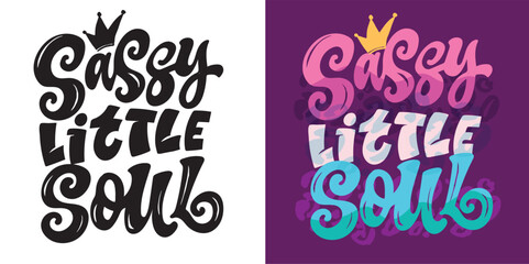 Trendy hand drawn doodle lettering quote. Lettering for t-shirt design, mug print, bag print, clothes fashion. 100% hand drawn vector image.