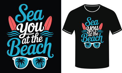 Obraz premium Sea You at the Beach Bold Motivational - Typography T-Shirt Design
