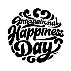 International Happiness Day typography lettering black