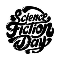 Retro science fiction day typography script © Anisa283