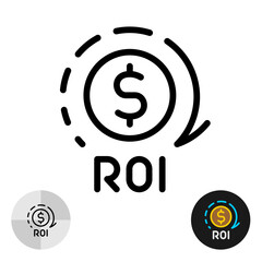 ROI icon - return of investments business theme concept symbol with dollar coin and round time arrow. Thin black line style sign. Editable stroke.