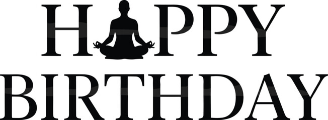 Happy birthday greeting card, yoga pose silhouette