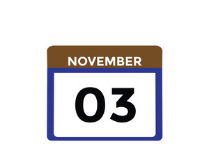 Obraz premium 3 November, calendar date icon. 3 November Calendar Date for Deadlines or Appointment. Day, month. vector illustration. 
