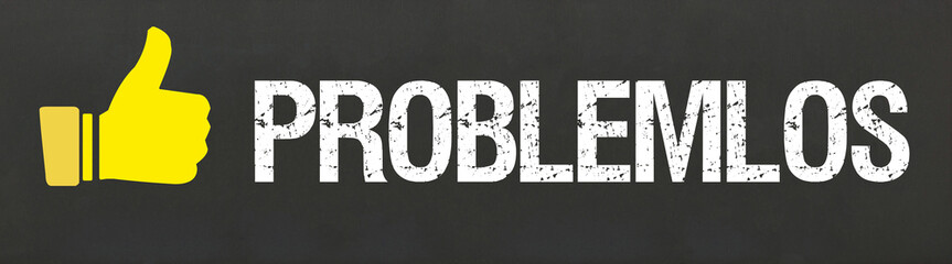 problemlos	
