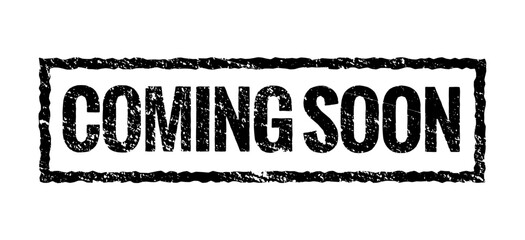 Grunge coming soon stamp with distressed texture and bold black text inside rectangular frame for announcement or launch preview
