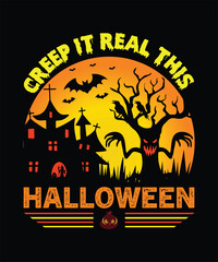 Creep It Real This Halloween  Funny Spooky costume T-Shirt Design