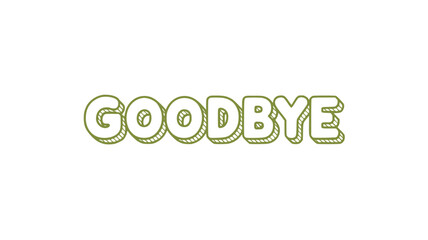 Goodbye.