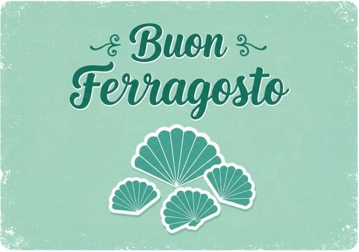Buon ferragosto greeting with seashells illustration on vintage background