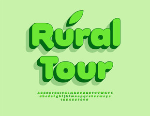 Vector Eco emblem Rural Tour. Artistic Green Font. Bright Isometric Alphabet Letters and Numbers.