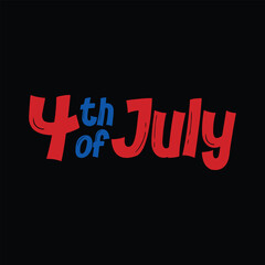  Fourth of july hand drawn lettering.