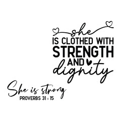 she is clothed with strength and dignity
