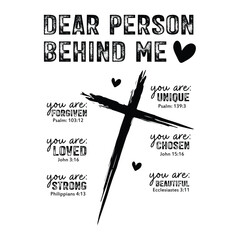 dear person behind me