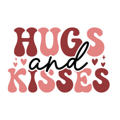 hugs and kisses