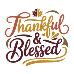 Thankful and Blessed calligraphy with autumn leaf thankful blessed
