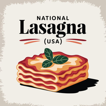 Delicious Lasagna Celebration - National Lasagna Day USA.